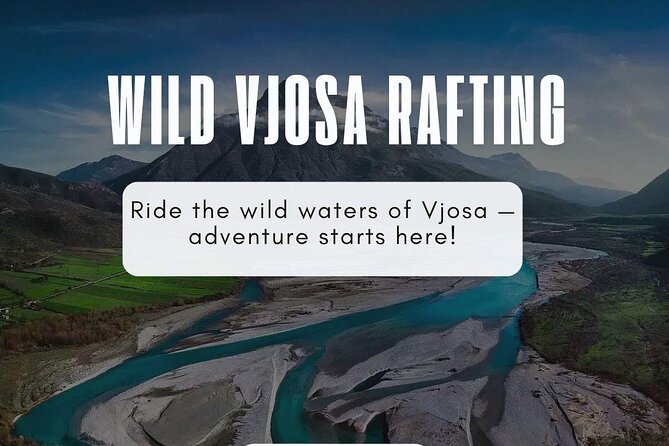 Permet Rafting Explore the Wild Vjosa River - What the private format changes